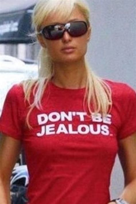 Paris Hilton Early 2000s Slogan Don T Be Jealous Shirt Etsy