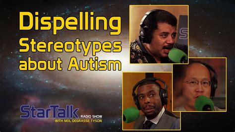 Watch Dispelling Stereotypes About Autism Neil Degrasse Tyson Dr