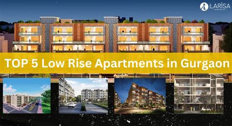 Top 5 Low Rise Apartments In Gurgaon 2024 Dont Miss Out
