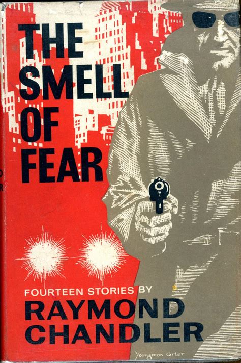 The Smell Of Fear By Chandler Raymond 1965 First Edition John W