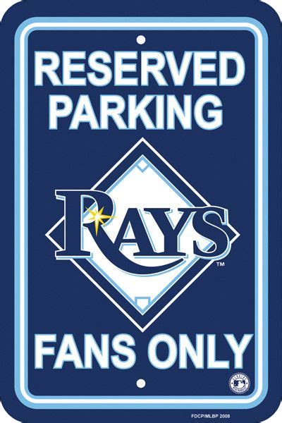 The Tampa Bay Rays Reserved Parking Sign For Rays Fans Only Tampa Bay