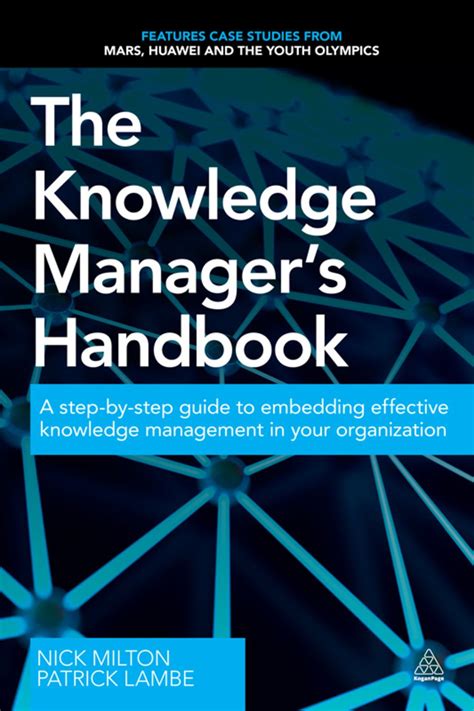 The Knowledge Managers Handbook A Step By Step Guide To Embedding