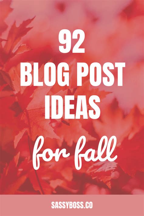 92 Fall Blog Post Ideas Blog Inspiration For Autumn Sassy Boss