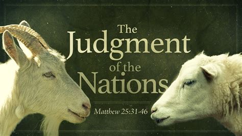 The Judgment Of The Nations Matthew 2531 46 Matthew 2531 46 Bible Portal