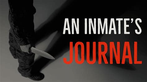 An Inmates Journal Terrifying Prison Horror Exclusive Story From