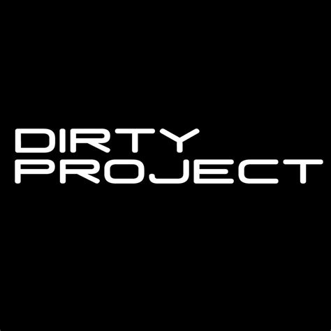 Dirty Project La Victoria