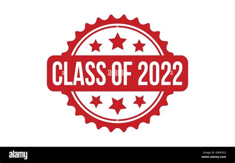 Class Of 2022 Rubber Grunge Stamp Seal Vector Stock Vector Image And Art