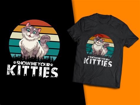 T Shirt Design Show Me Your Kitties Graphic By Tshirtado · Creative