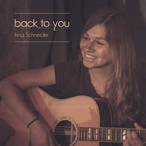 Back To You By Irina Schneider On Amazon Music