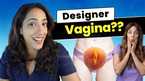 Vaginal Labiaplasty Why Women Get It And Do You Need One Designer Vagina YouTube