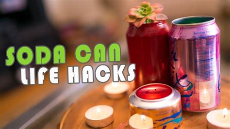 10 Awesome Soda Can Life Hacks - YouTube