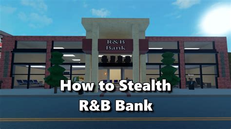 4 meanings of rb abbreviation related to bank How to Stealth R&B Bank Notoriety ROBLOX - YouTube