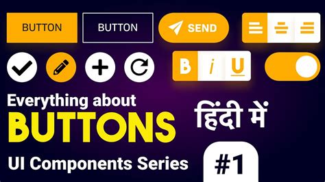Everything About Buttons In Ui Design Components Or Elements 1 Youtube