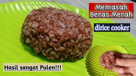 Assalamualaikum teman2.kali ini mochtar channel bikin vidio cara memasak getah pulut burung lgi ni,di part 2 ini mochtar channel memasak dengan cara yang. Cara memasak beras merah dijamin hasil sangat pulen - YouTube