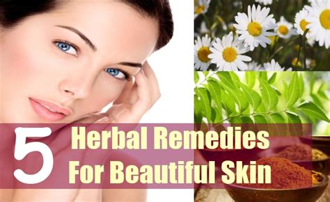 5 Herbal Remedies For Beautiful Skin Natural Home Remedies And Supplements