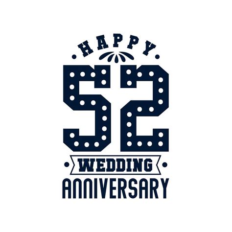 52 Anniversary Celebration Happy 52nd Wedding Anniversary 9648811