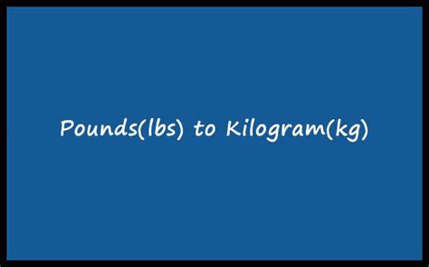 Use this conversion tool to convert kilograms (kg) to pounds (lbs). lbs to kg - Pounds to Kilograms Converter Calculator