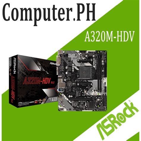 Asrock A320m Hdv R40 Am4 Ddr4 Motherboard Shopee Philippines