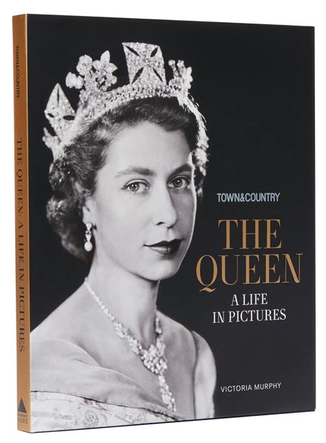 Where To Order Town And Country The Queen A Life In Pictures Book