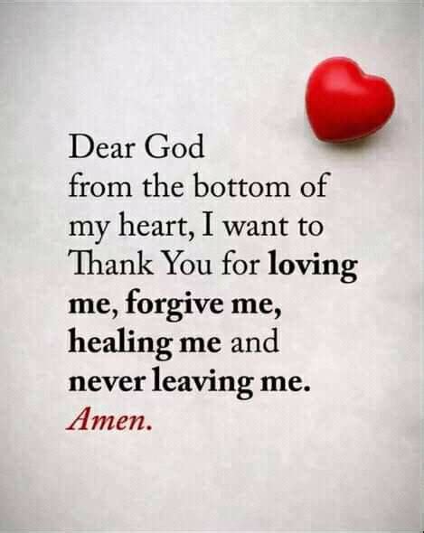 Dear God From The Bottom Of My Heart I Want To Thank You For Loving