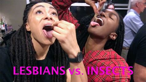 We Ate Bugs Lesbians Vs Insects Youtube