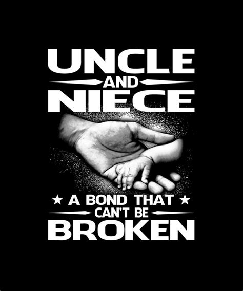 Uncle And Niece A Bond That Cant Be Broken T Shirt Drawing By Dh Bubble Fine Art America
