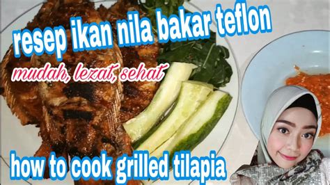 Resep memasak ikan bakar teflon. Resep memasak ikan nila bakar teflon / how to cook grilled ...