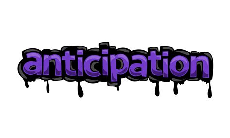 Anticipation Writing Vector Design On White Background 7101335 Vector