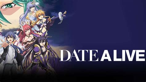 Watch Date A Live Sub And Dub Comedy Fan Service Romance
