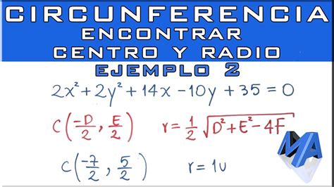 Encontrar El Centro Y Radio De La Circunferencia Conociendo La Ecuación