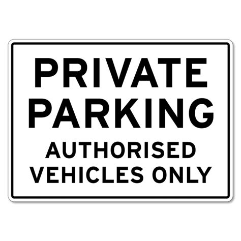 Private Parking Authorised Vehicles Only Sign The Signmaker