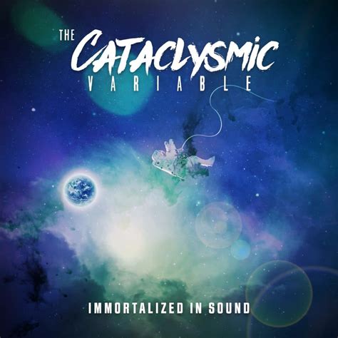 The Cataclysmic Variable Immortalized In Sound Earworm Entertainment