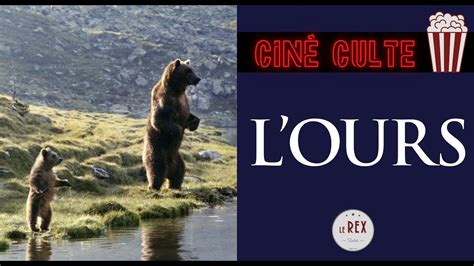 L Ours L ascension de Jean Jacques Annaud vers le succès YouTube