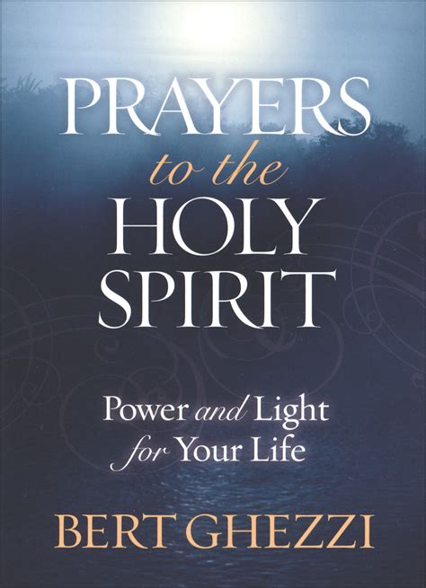 Prayers To The Holy Spirit Power And Light For Your Life Comcenter Cat