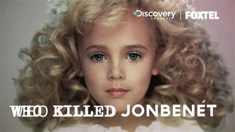 Jonbenét An American Murder Mystery Watch On Foxtels Discovery