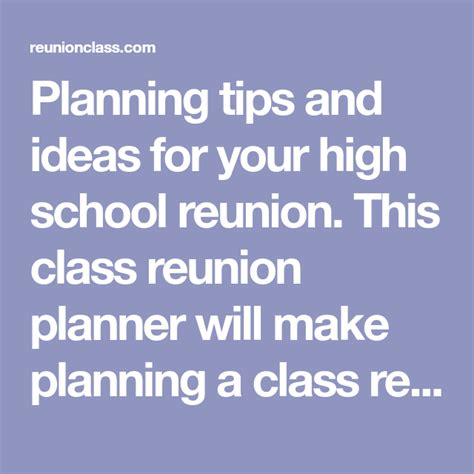 Planning Tips And Ideas For Your High School Reunion This Class