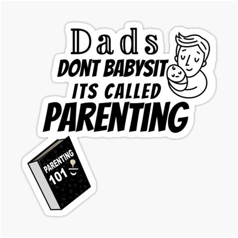 Dads Dont Babysit Its Called Parenting Design Sticker For Sale By Et Mart Redbubble