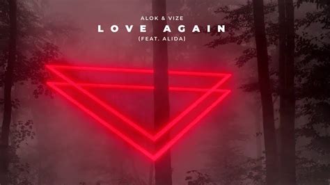Alok Love Again Feat Alida Official Music Video Youtube