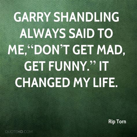 Rip Torn Quote On Garry Shandling Tears Quotes Garry Shandling Quotes