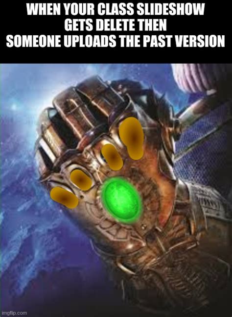Infinity Gauntlet Memes And S Imgflip