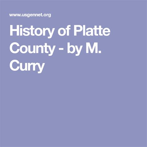 History Of Platte County By M Curry Curry Platte County