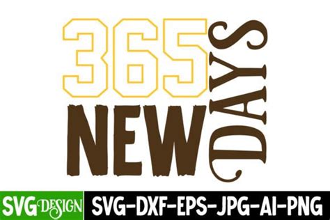 23 365 New Days Svg Cut File Designs And Graphics