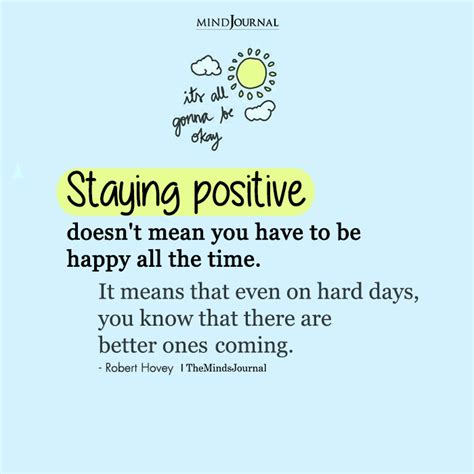 staying positive doesn t mean being happy robert hovey quotes