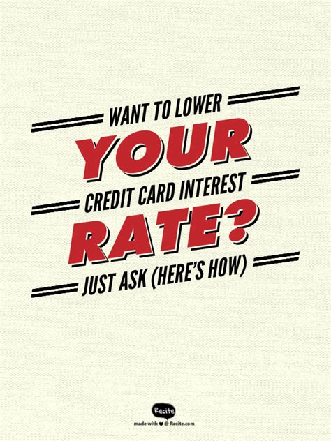Jan 24, 2019 · if lowering your interest rate is your main concern, look for a card that offers a balance transfer deal for new customers, which would allow you to move your balance from your current credit card to a new one, usually with no interest during an introductory period. Want to Lower Your Credit Card Interest Rate? Just Ask (Here's How) - In an ideal world, your ...