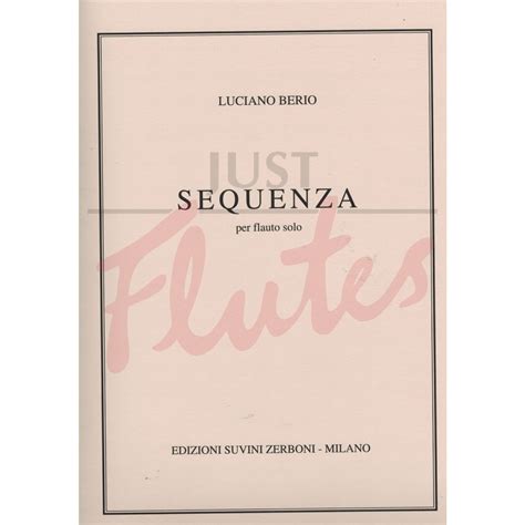 Luciano Berio Sequenza I For Solo Flute Just Flutes