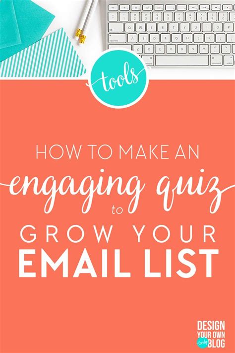 How To Make An Engaging Quiz To Grow Your Email List Design Your Own