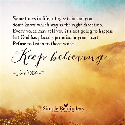 Keep Believing Simple Reminders Quotes Simple Reminders Joel Osteen