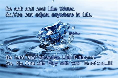 Comapre Life Between Water And Diamond Quote