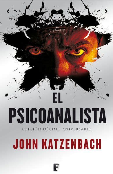 Así comienza el anónimo que recibe el psicoanalista frederick starks, y que le obliga a emplear el psicoanalista katzenbach, john. El Psicoanalista Ebook Download #ebook #pdf #download Author: John Katzenbach ISBN: 8490190380 ...
