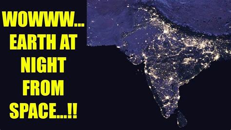 Nasa Releases Images Of India As Visible From Space At Night Youtube